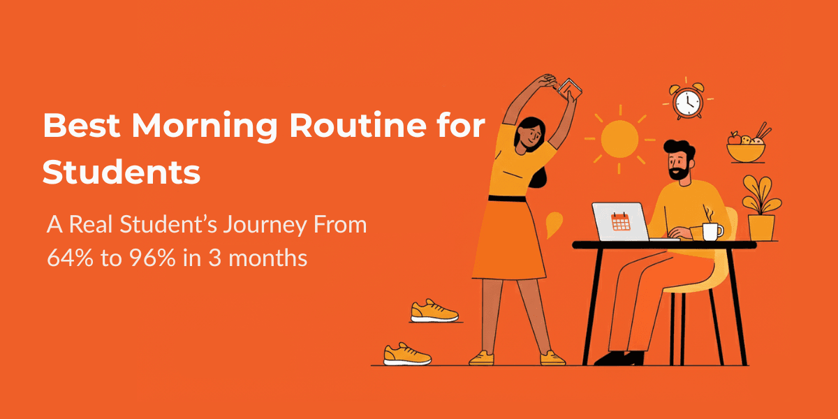 Best morning routine for students illustration showing a student stretching and another studying, with text highlighting a journey from 64% to 96% in 3 months.